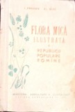 FLORA MICA ILUSTRATA A REPUBLICII POPULARE ROMANE-I. PRODAN, AL. BUIA-265920