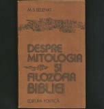 DESPRE MITOLOGIA ȘI FILOZOFIA BIBLIEI - M. S. BELENKI - EDITURA POLITICĂ