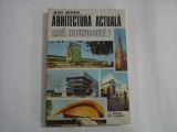 ARHITECTURA ACTUALA - ARH. JEAN MONDA