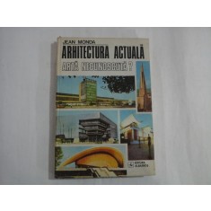 ARHITECTURA ACTUALA - ARH. JEAN MONDA