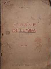 N. Petrascu - Icoane de lumina, vol. 1 (Editia: 1935) foto
