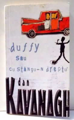 DUFFY SAU CU STANGU-N DREPTU de DAN KAVANAGH , 2005 foto