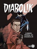 Ginko: prima di Diabolik | Angela Giussani, Luciana Giussani, Tito Faraci, 2020