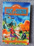 Print si Cersetor, Mark Twain, Editura ilustrata, 256 pagini stare foarte buna