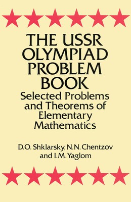 The USSR Olympiad Problem Book: Selected Problems and Theorems of Elementary Mathematics foto