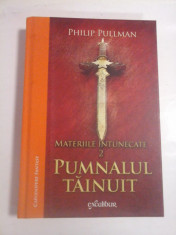 MATERIILE INTUNECATE - PUMNALUL TAINUIT - PHILIP PULLMAN foto