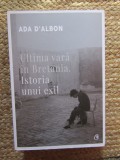 Ultima vara in Bretania Istoria unui exil - Ada D'Albon