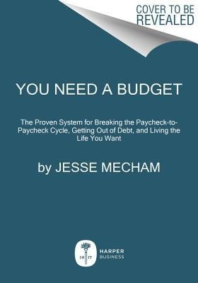 You Need a Budget: The Proven System for Breaking the Paycheck-To-Paycheck Cycle, Getting Out of Debt, and Living the Life You Want foto