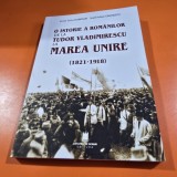 O istorie a romanilor de la Tudor Vladimirescu la Marea Unire (1821-1918) - Sorin Liviu Damean