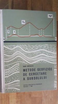 Metode geofizice de cercetare a subsolului- Radu Botezatu foto