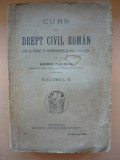 GEORGE PLASTARA - CURS DE DREPT CIVIL ROMAN ( volumul II ) - 1925