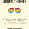 Cynical Theories: How Activist Scholarship Made Everything about Race, Gender, and Identity--And Why This Harms Everybody
