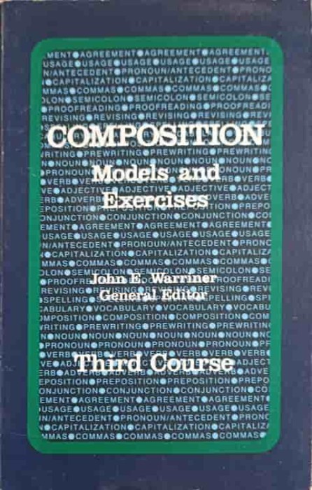 COMPOSITION. MODELS AND EXERCISES. THIRD COURSE-JOHN E. WARRINER-255560