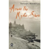 Across the Mystic Shore (Macmillan New Writing)