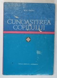 CUNOASTEREA COPILULUI de ROSE VINCENT , 1972 *PREZINTA URME DE UZURA