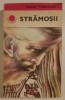 Radu Theodoru - Strămoșii (Roman Istoric, 1979, 612 pagini) Editura Albatros