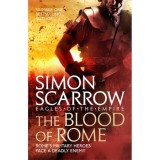 Simon Scarrow - The Blood of Rome