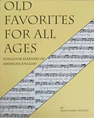 OLD FAVORITES FOR ALL AGES. SONGS FOR LEARNERS OF ENGLISH-A.M. MALKOC foto
