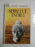 SPIRITUL INDIEI - ANGELO MORRETTA