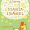 Me Llamo Maria Isabel: My Name Is Maria Isabel