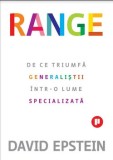 Cumpara ieftin Range. De ce triumfa generalistii intr-o lume specializata/David Epstein, Publica