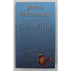 CRISALIDA de JOHN TRENHAILE , 2003