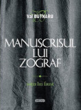 Manuscrisul lui Zograf, vol.1. Soția lui Faust - Hardcover - Val Butnaru - Prut