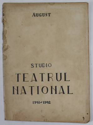 STUDIO TEATRUL NATIONAL , CAIET - PROGRAM , AUGUST 1941 -1942 foto