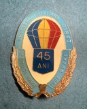 Insigna aniversara parasutism militar Unitatea militara 01847 Tecuci Buzau 1950 1995 45 ani