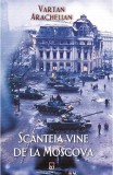 Scanteia vine de la Moscova - Vartan Arachelian - Editura RAO