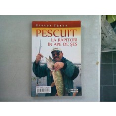 PESCUITUL LA RAPITORI IN APE DE SES - VICTOR TARUS