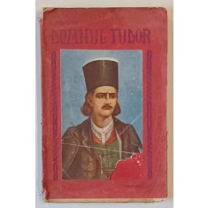 DOMNUL TUDOR de N. RADIVON , DRAMA ISTORICA , 1914 *PREZINTA URME DE UZURA