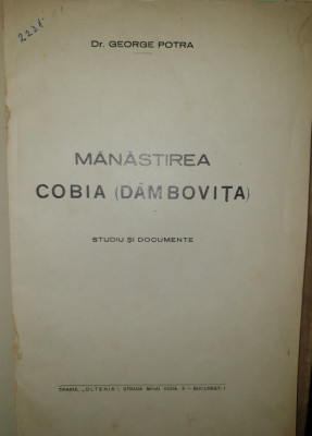 MANASTIREA COBIA (DAMBOVITA ) ,STUDII SI DOCUMENTE de GEORGE POTRA ,193 foto
