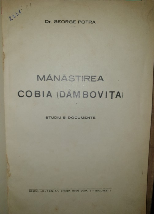 MANASTIREA COBIA (DAMBOVITA ) ,STUDII SI DOCUMENTE de GEORGE POTRA ,193