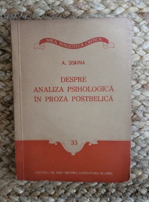 A. SISKINA - DESPRE ANALIZA PSIHOLOGICA IN PROZA POSTBELICA foto