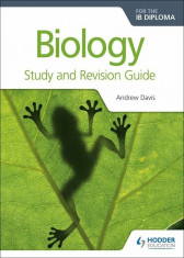 Biology for the Ib Diploma Study and Revision Guide, Paperback/Andrew Davis foto