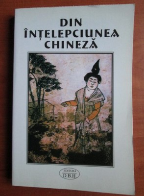 Din intelepciunea chineza (antologie) foto