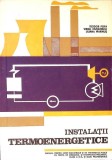 INSTALATII TERMOENERGETICE. MANUAL PENTRU LICEE INDUSTRIALE, CLASA A XI-A-TEODOR POPA, VIRGIL MUSATESCU, LI-348882