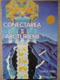 CONECTAREA CU ARCTURIENII-DAVID K. MILLER-343883