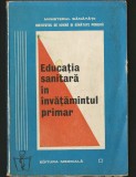 EDUCAȚIA SANITARĂ &Icirc;N &Icirc;NVĂȚĂM&Acirc;NTUL PRIMAR, CURS EDUCAȚIE PENTRU SĂNĂTATE, IGIENĂ