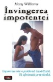 &Icirc;nvingerea impotenței - Mary Williams - Carte Brosata - Antet Revolution