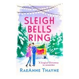 Sleigh Bells Ring, Raeanne Thayne - Carte straina in engleza, carti fictiune