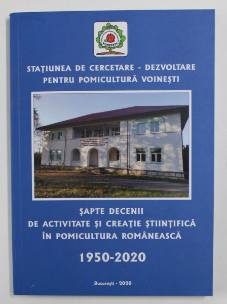 STATIUNEA DE CERCETARE - DEZVOLTARE PENTRU POMICULTURA VOINESTI , SAPTE DECENII DE ACTIVITATE SI CREATIE STIINTIFICA IN POMICULTURA ROMANEASCA , 1950