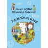 Sz&iacute;nezz &eacute;s j&aacute;tssz Pettsonnal &eacute;s Findusszal! - Ismerked&eacute;s az &oacute;r&aacute;val - Sven Nordqvist