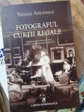Simona Antonescu - Fotograful Curtii Regale