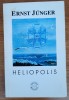 Heliopolis, Ernst Junger