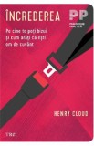 Increderea. Pe cine te poti bizui si cum arati ca esti om de cuvant - Henry Cloud