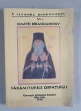Isvoare duhovnicesti VII, Ignatie Briancianinov - Faramiturile ospatului