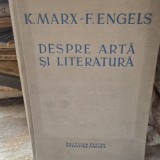 Despre arta si literatura - K. Marx, F. Engels