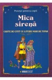 Mica sirena. Carte de citit cu litere mari de tipar